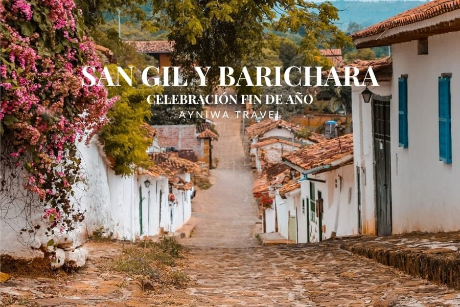 SAN GIL Y BARICHARA: CELEBRACIÓN FIN DE AÑO  | Plan 3 Días