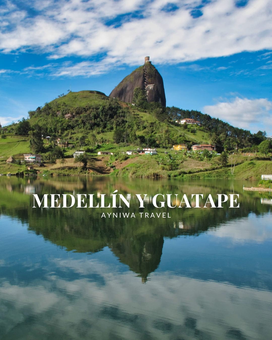 AyniwaTravel_MEDELLINYGUATAPE-1
