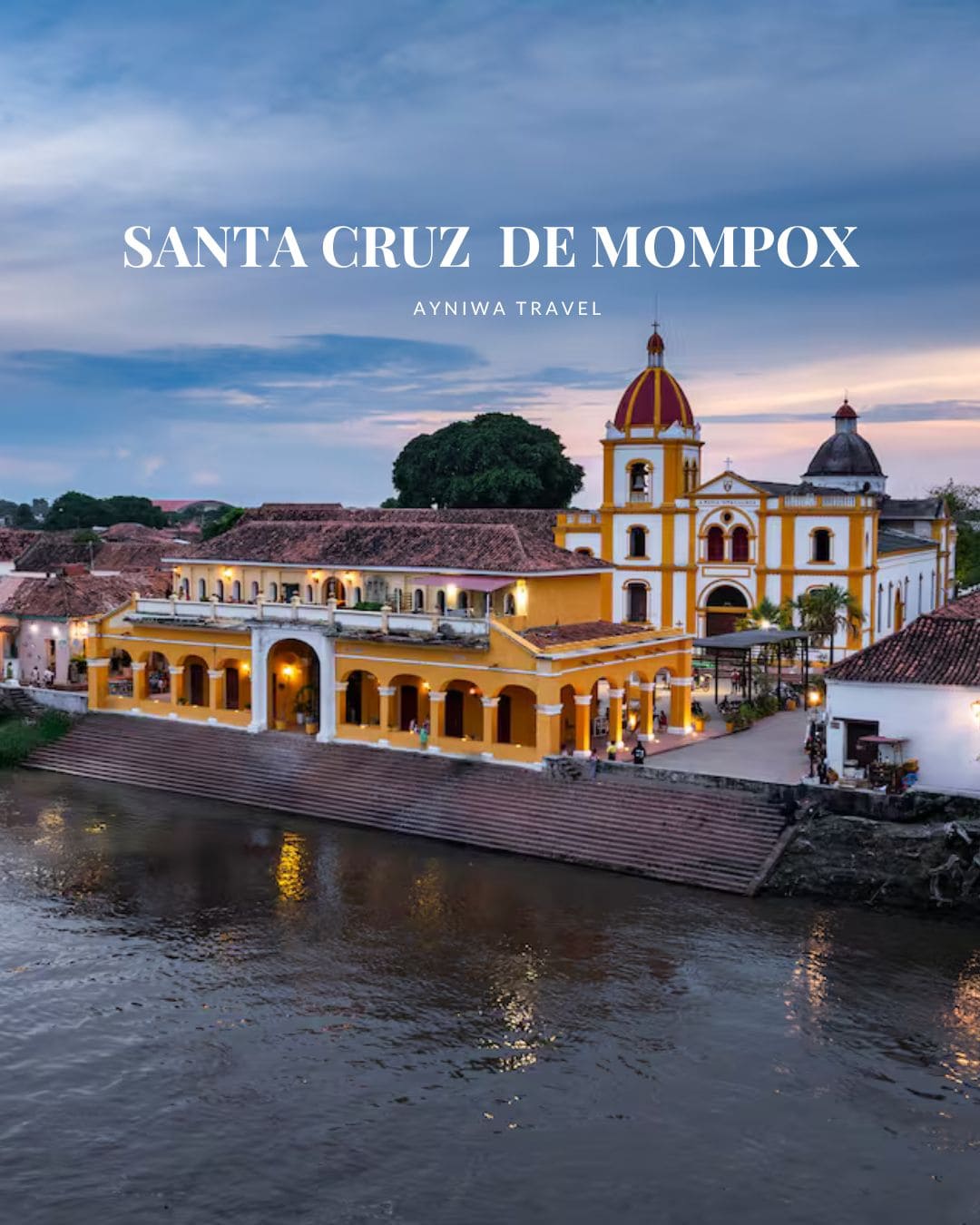 AyniwaTravel_Mompox-001